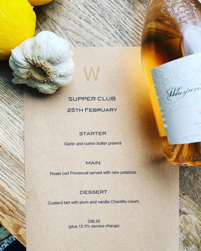 SUPPER CLUB ALERT !!!!25th February it’s back and Tory put together another great menu for you. Call 01932 976582 to book a table. See you soon The Powers